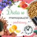 dieta w menopauzie